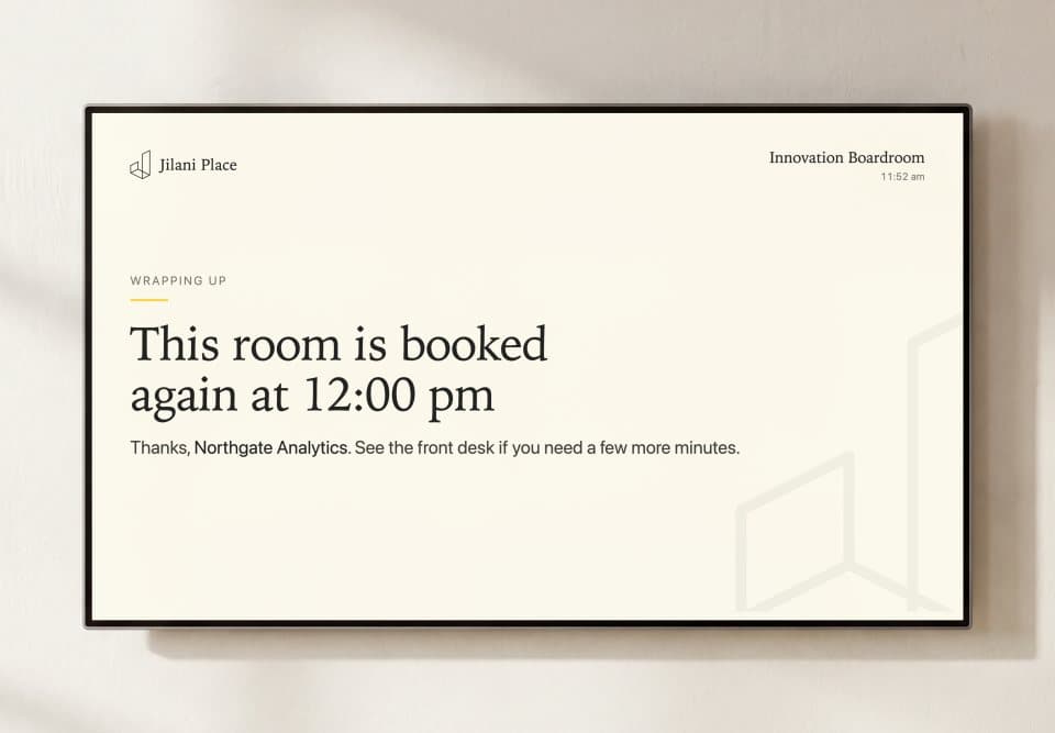 The Huddle Hub screen saying the room is booked again at five o'clock
